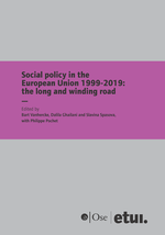 Social policy in the European Union 1999-2019: the long and winding road